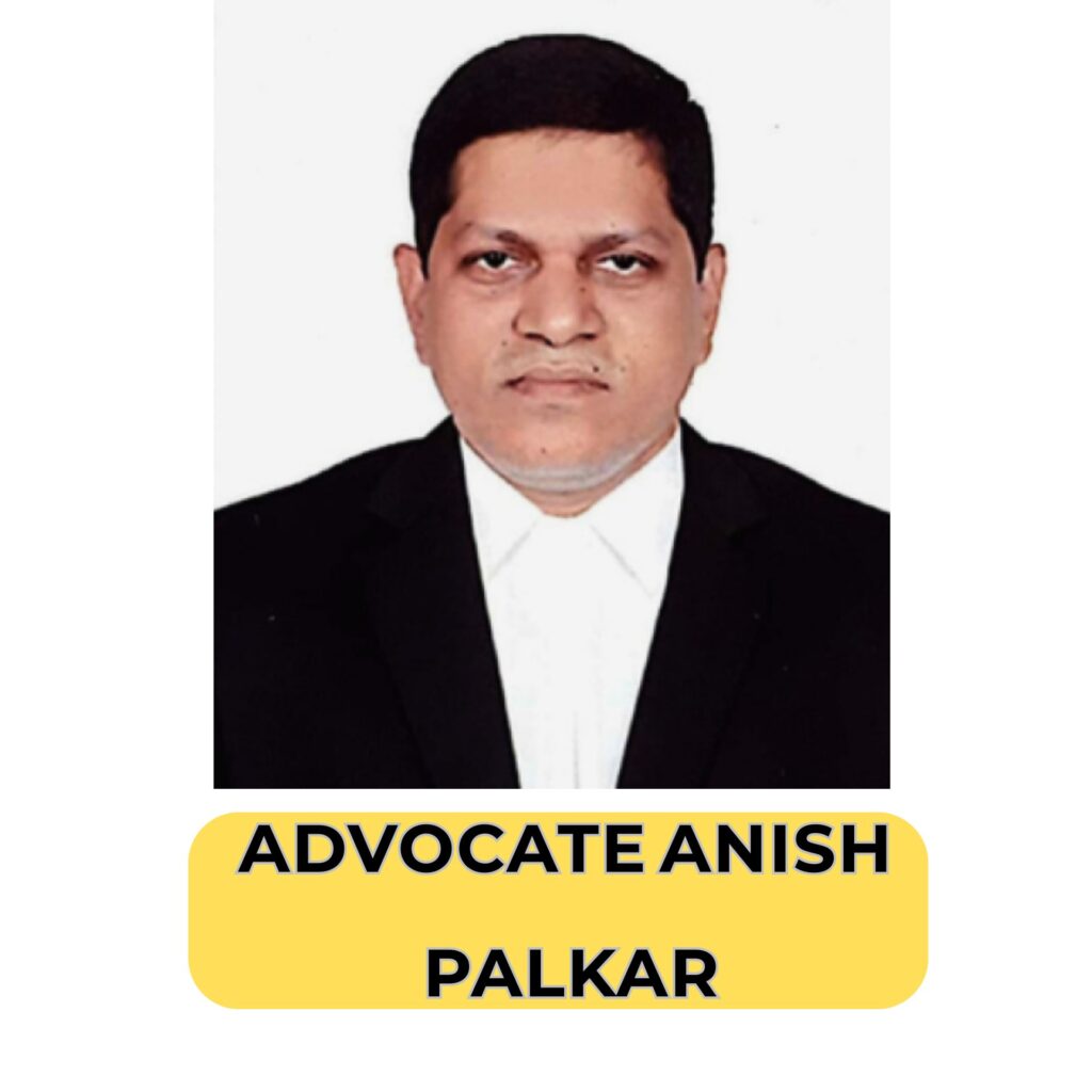 Advocate Anish Palkar